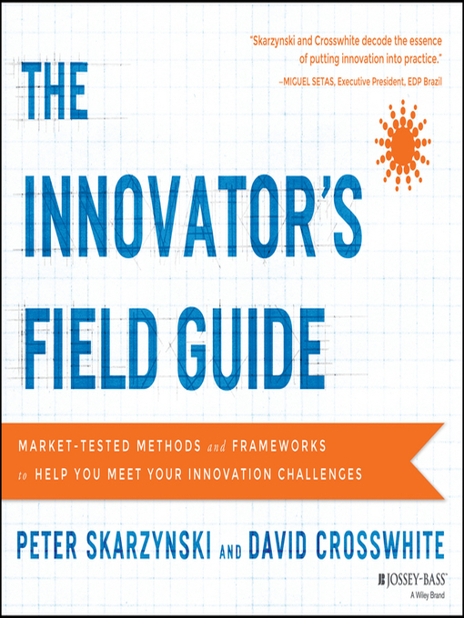 Cover image for The Innovator's Field Guide